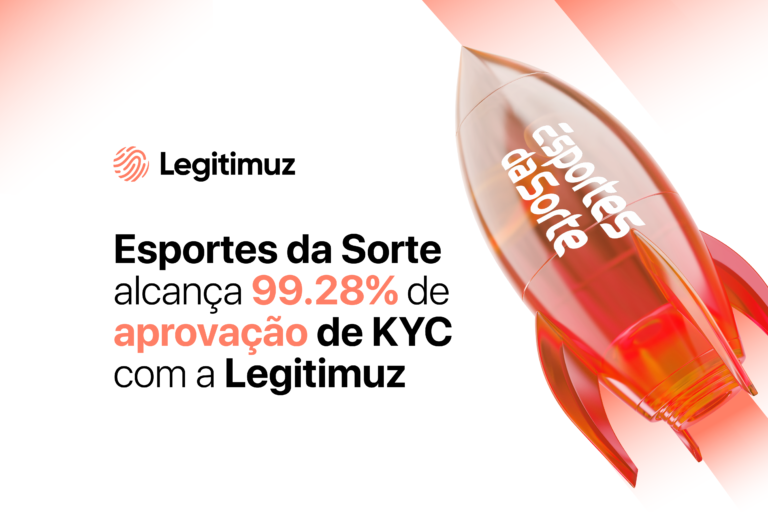 esportes-da-sorte-alcanca-99-28-de-aprovacao-de-kyc-com-a-legitimuz